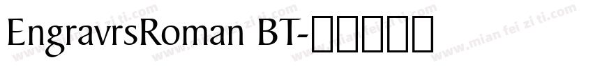 EngravrsRoman BT字体转换